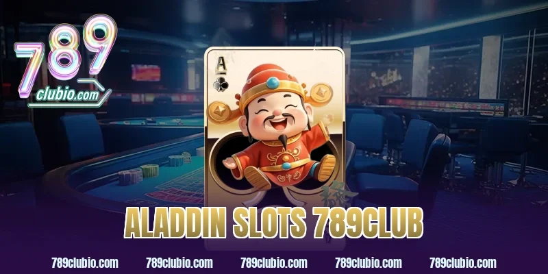 aladdin slots 789club