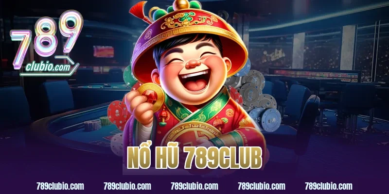 nổ hũ 789club