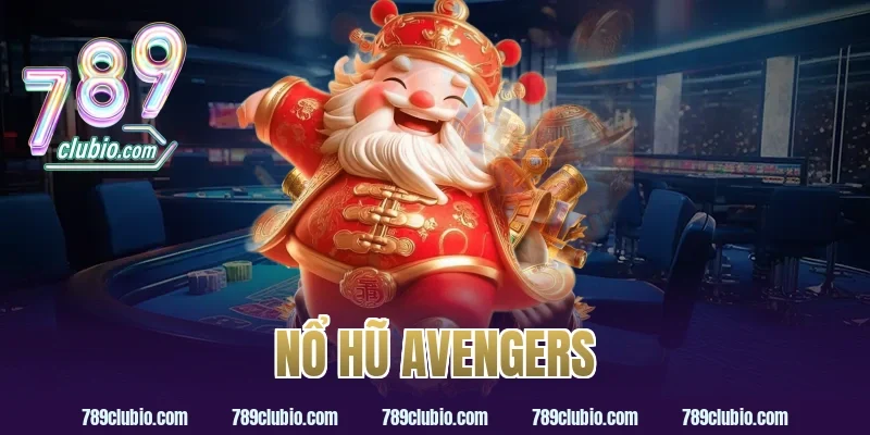 nổ hũ avengers