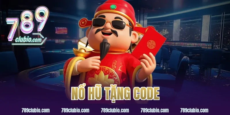nổ hũ tặng code